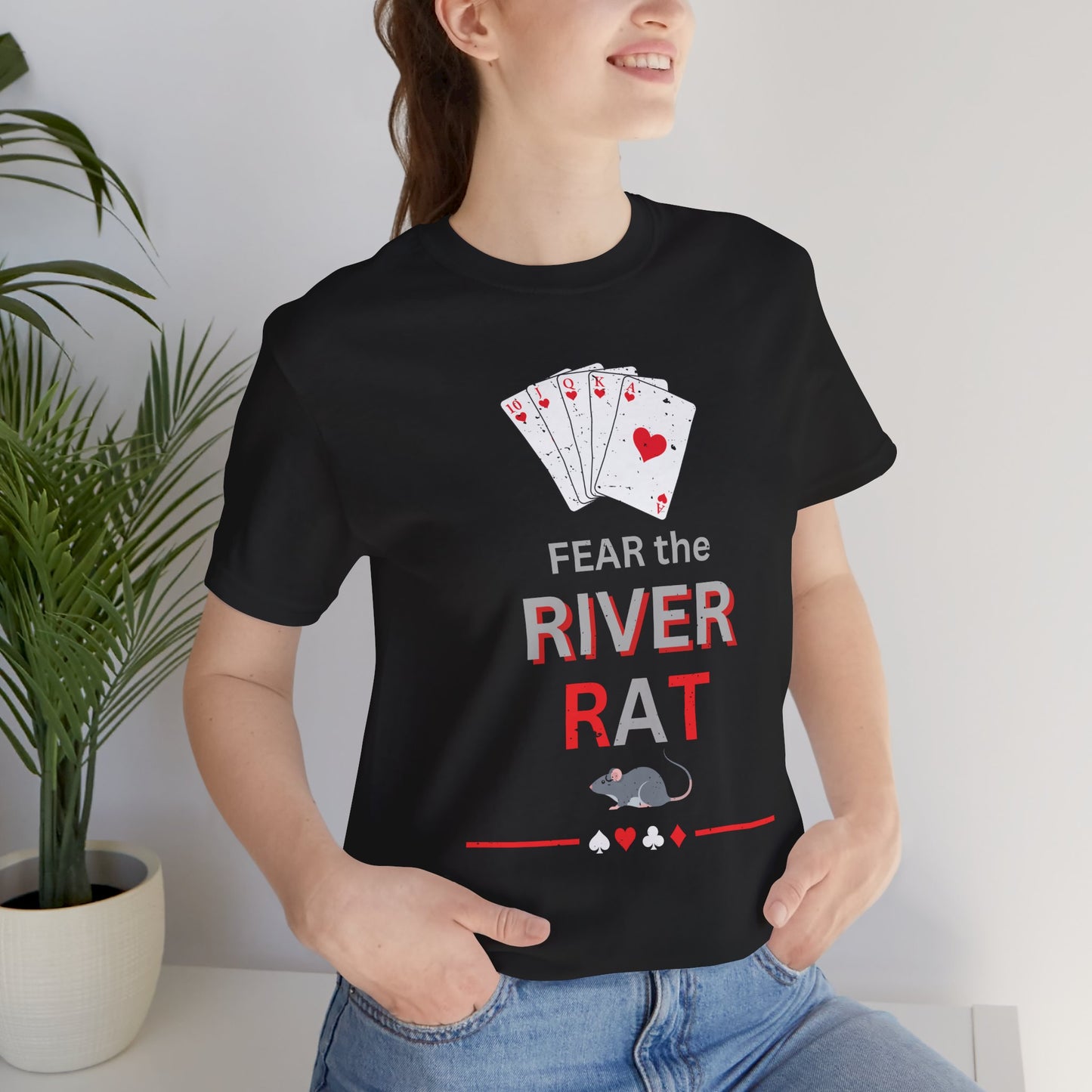 Fear the River Rat Poker T‑Shirt – Funny Card Player Tee