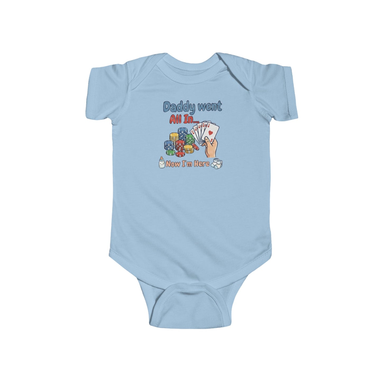 Infant Bodysuit — "Daddy Went All In...Now I’m Here" Cute Poker Baby One-Piece