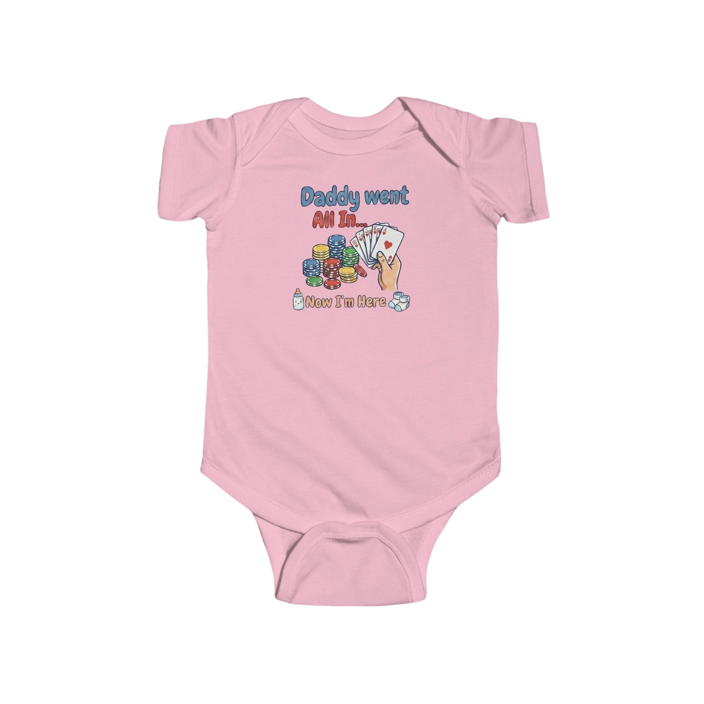 Infant Bodysuit — "Daddy Went All In...Now I’m Here" Cute Poker Baby One-Piece