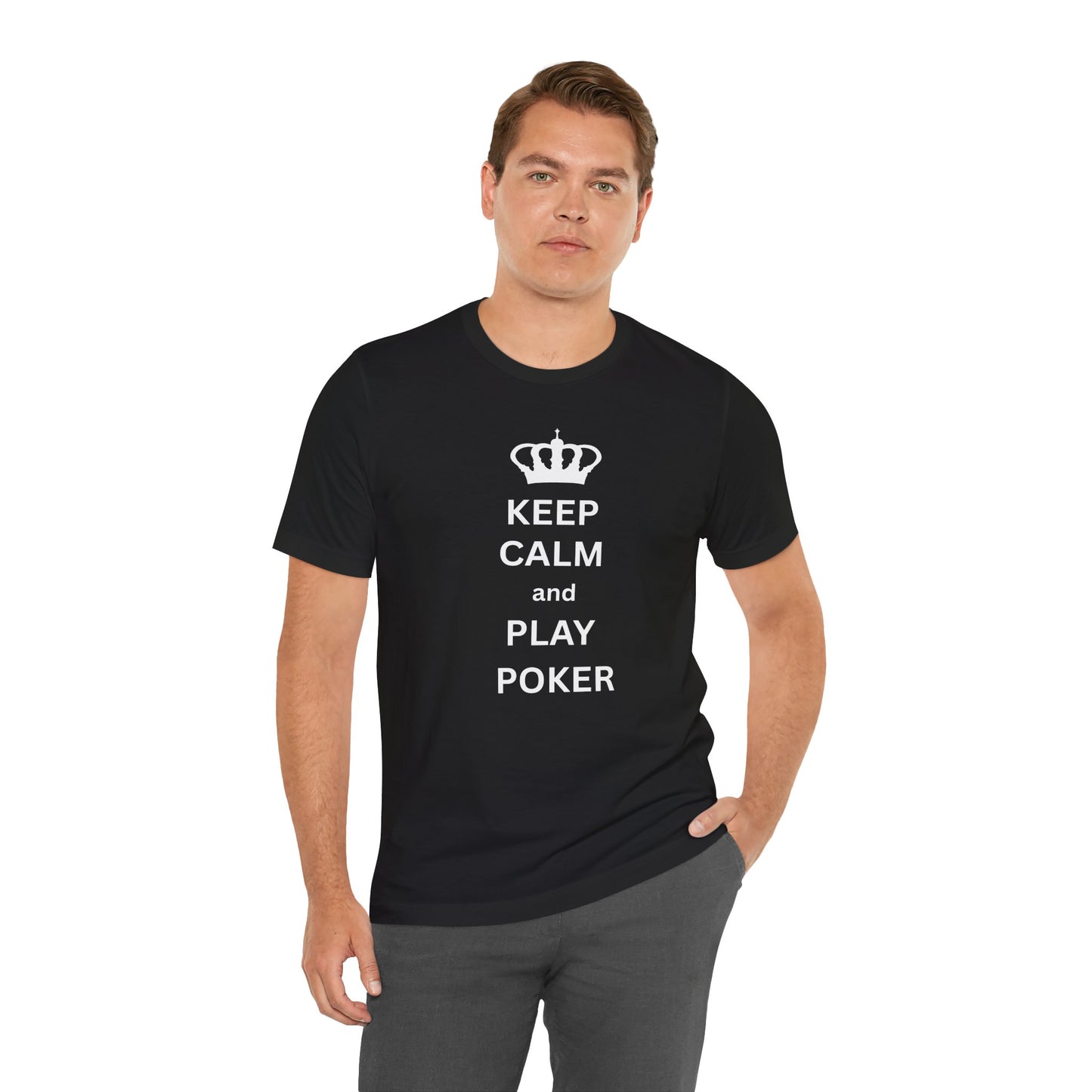 Keep Calm and Play Poker T-Shirt — Poker Player Tee