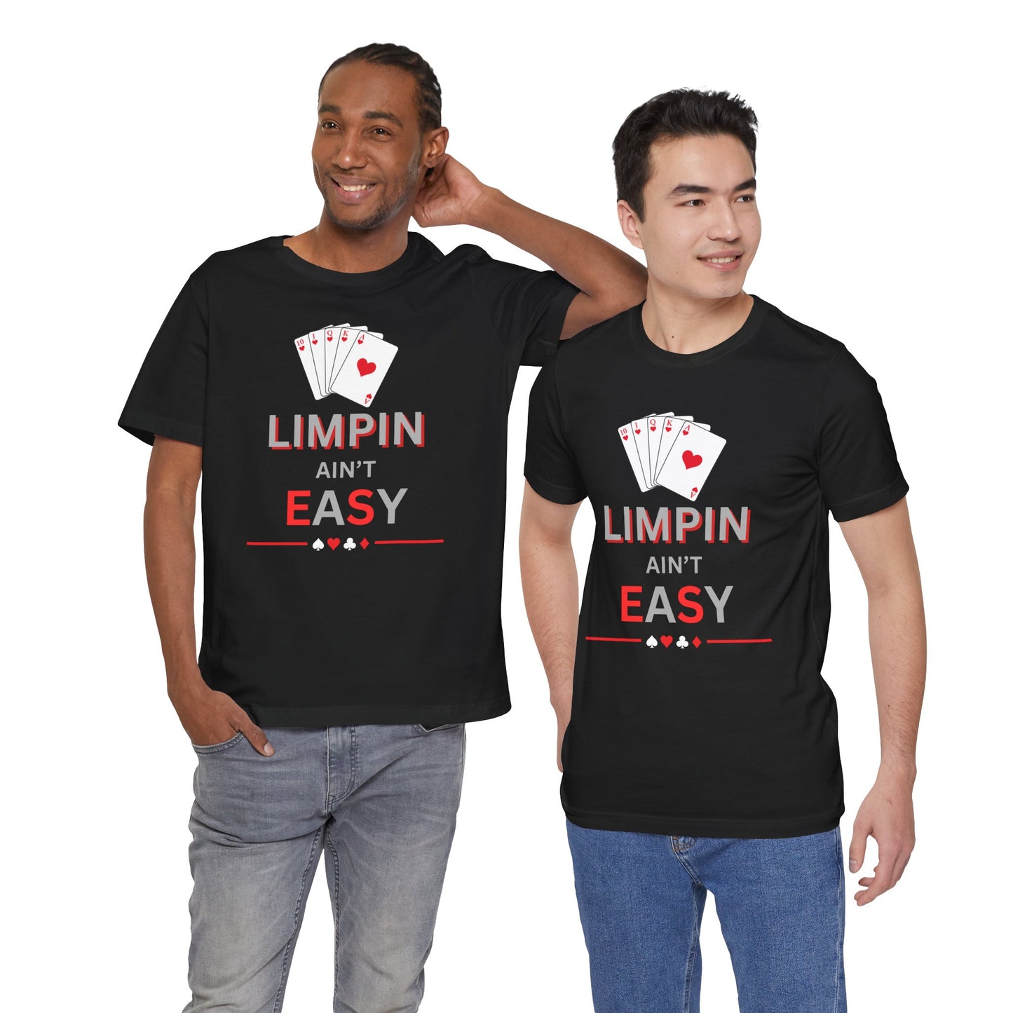 Poker T‑Shirt — “Limpin Ain’t Easy” Playing Cards Tee