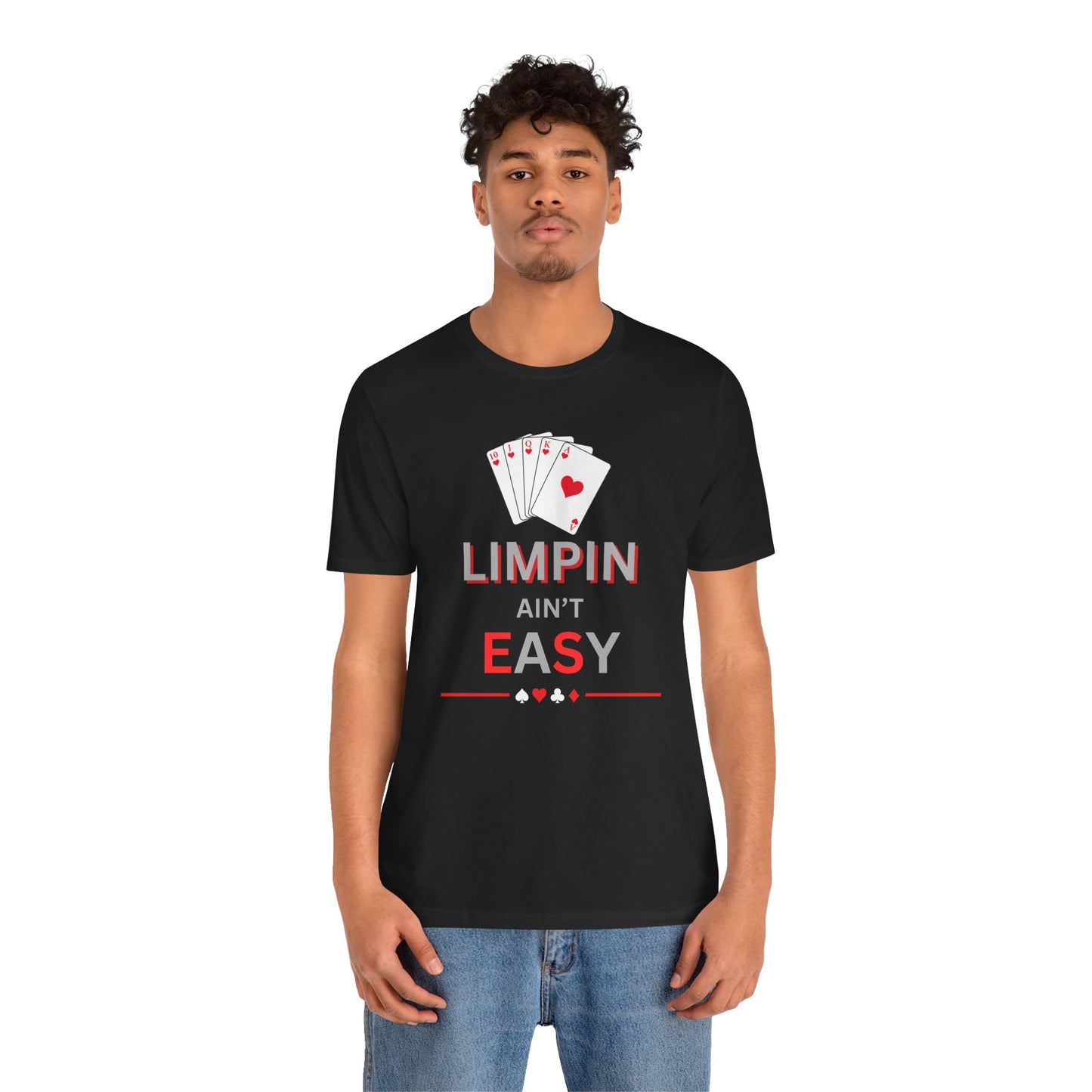 Poker T‑Shirt — “Limpin Ain’t Easy” Playing Cards Tee