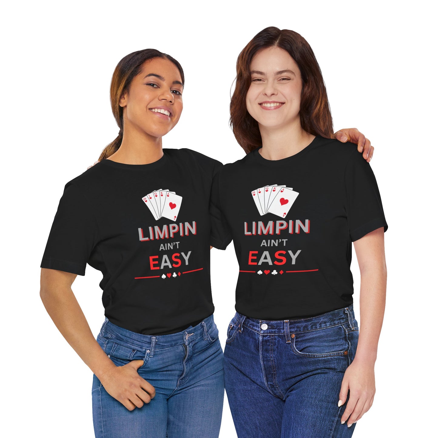 Poker T‑Shirt — “Limpin Ain’t Easy” Playing Cards Tee
