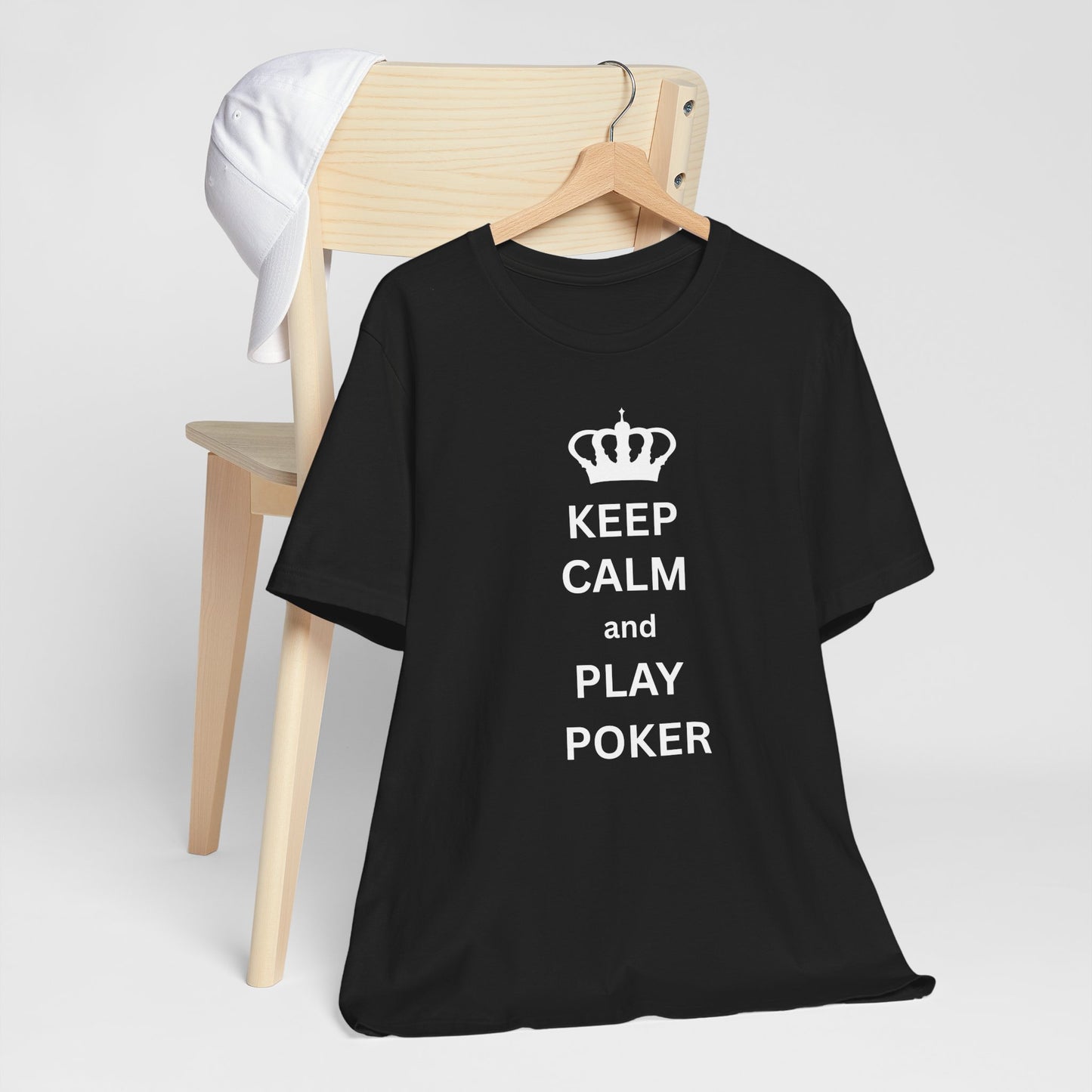 Keep Calm and Play Poker T-Shirt — Poker Player Tee