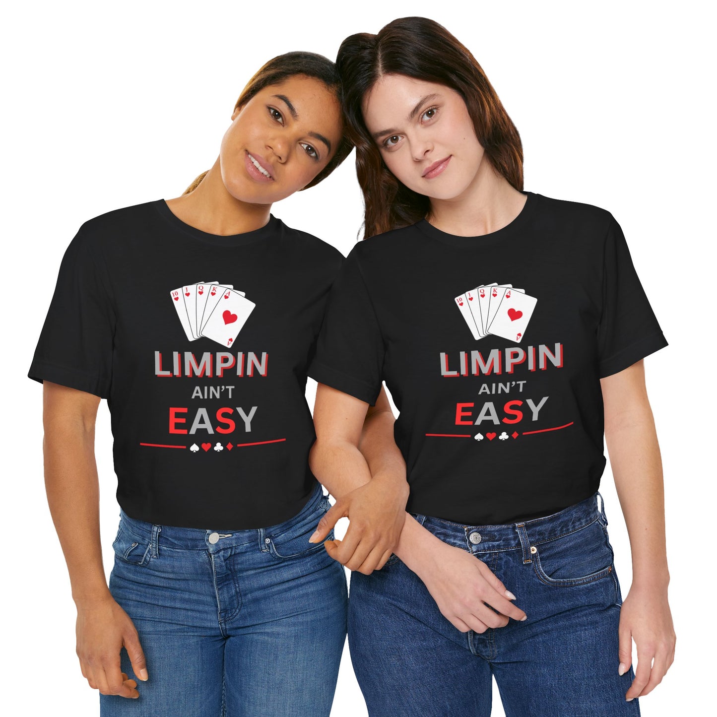 Poker T‑Shirt — “Limpin Ain’t Easy” Playing Cards Tee