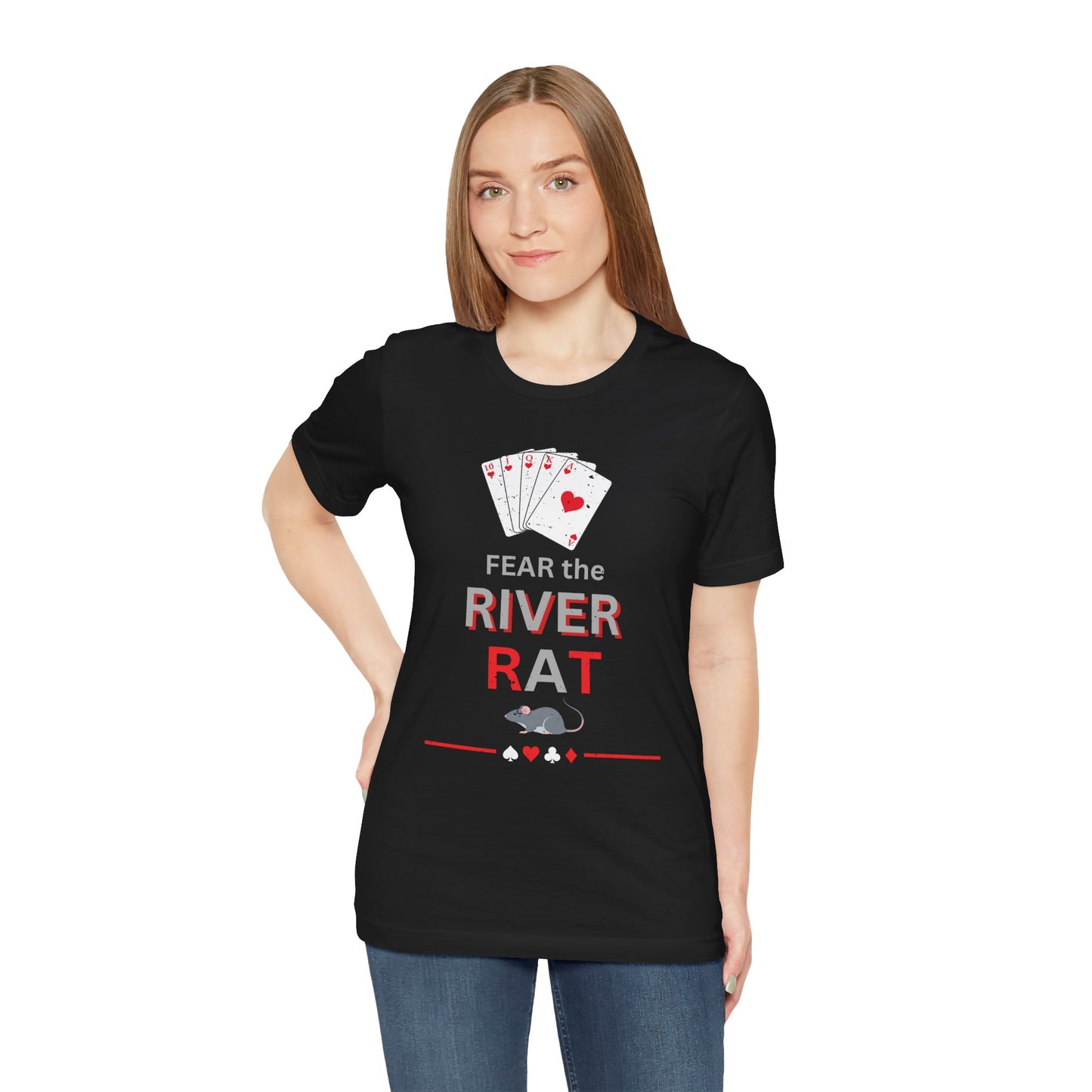 Fear the River Rat Poker T‑Shirt – Funny Card Player Tee