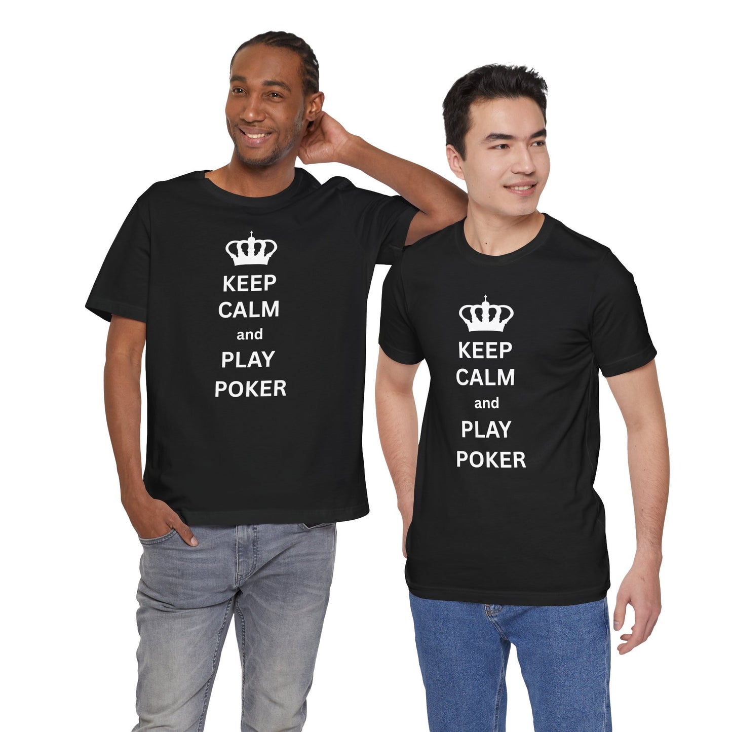 Keep Calm and Play Poker T-Shirt — Poker Player Tee