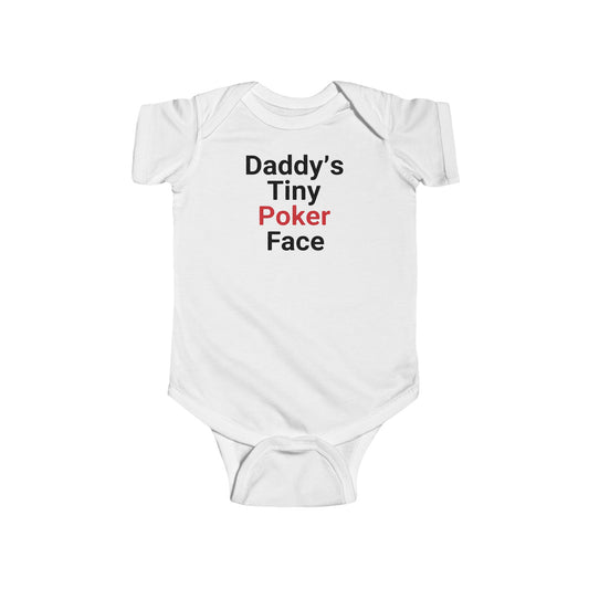 Infant Bodysuit - "Daddy's Tiny Poker Face" Funny Baby One-Piece
