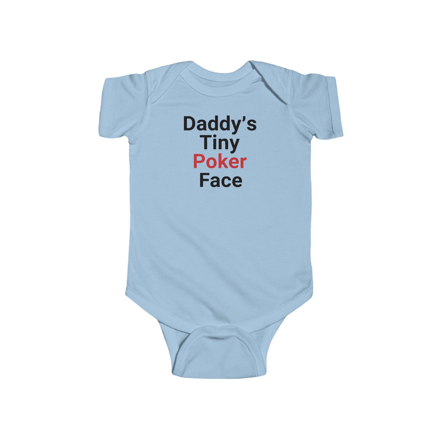 Infant Bodysuit - "Daddy's Tiny Poker Face" Funny Baby One-Piece