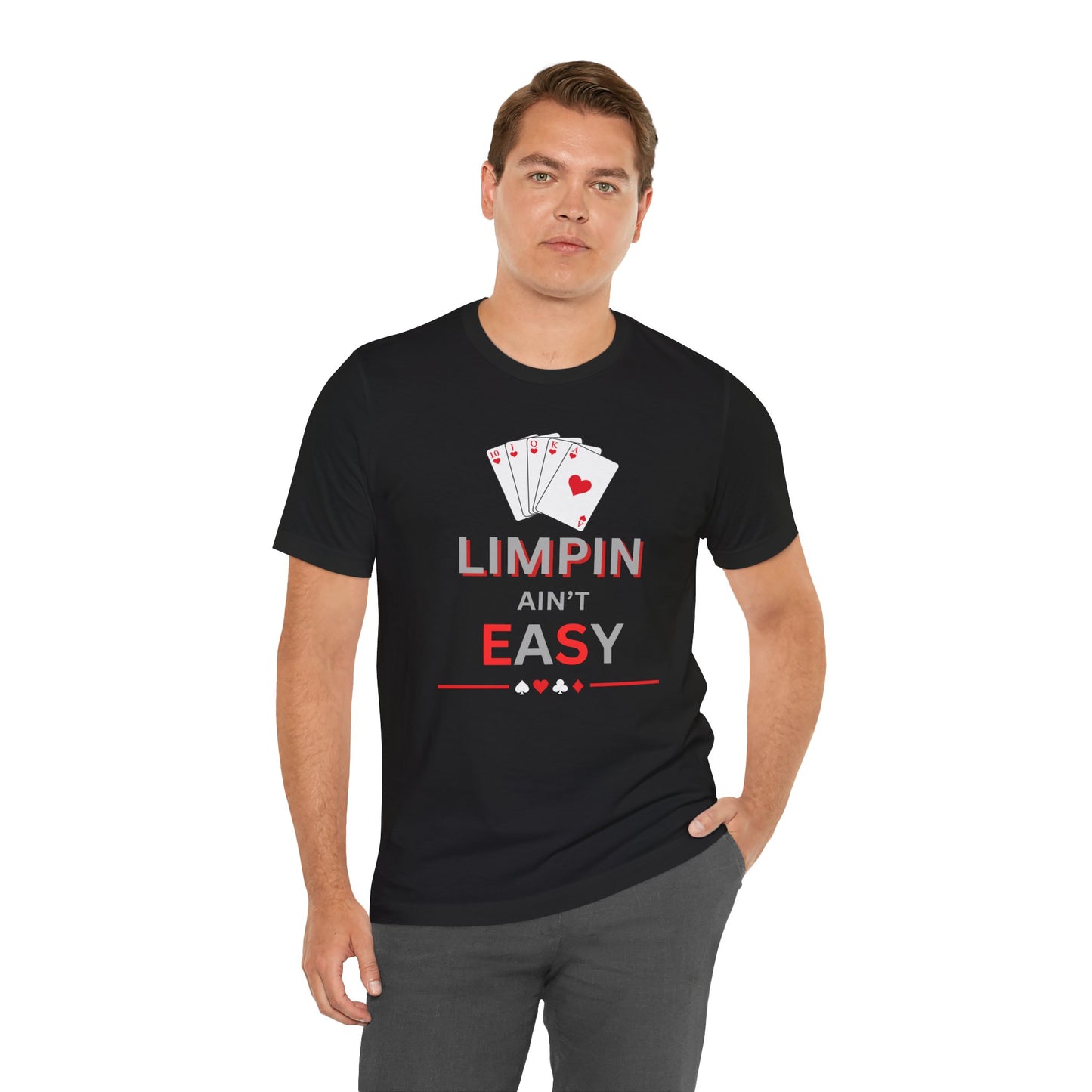 Poker T‑Shirt — “Limpin Ain’t Easy” Playing Cards Tee